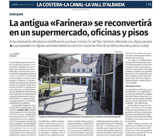 La antigua «FARINERA» se convertirá en un supermercado, oficinas y pisos.